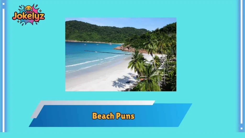 Clever Beach Puns for Smart Humor Lovers