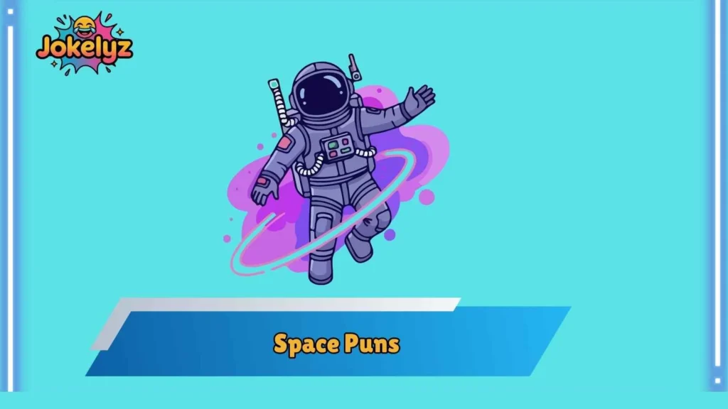 Astronaut Puns That Take Humor to New Heights