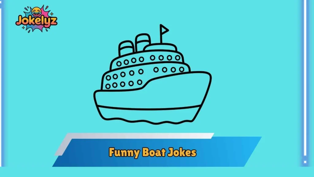 Clever Boat Puns That Make Waves