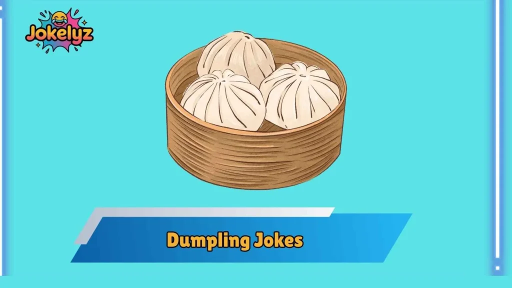 Clever Dumpling Wordplay That Hits Hard