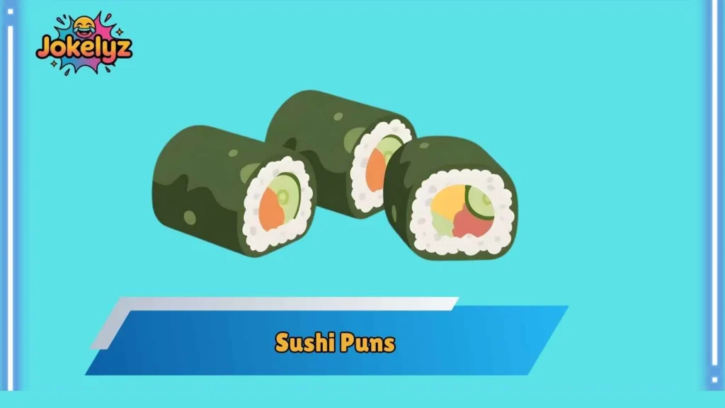 Clever Sushi Wordplay That Shows Off Your Wit
