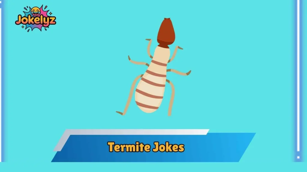 Clever Termite Wordplay That Bites Back