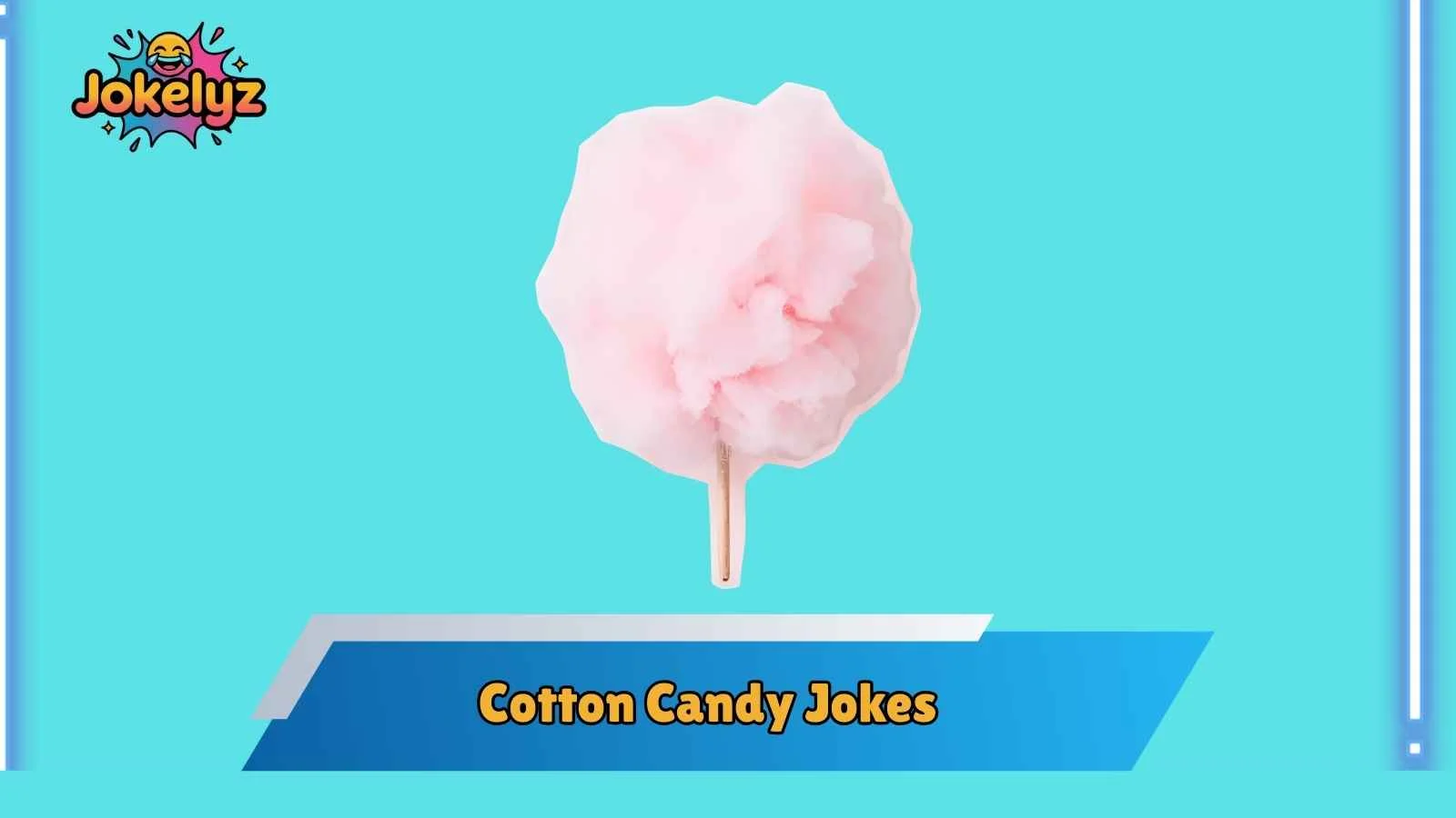 Cotton Candy Jokes