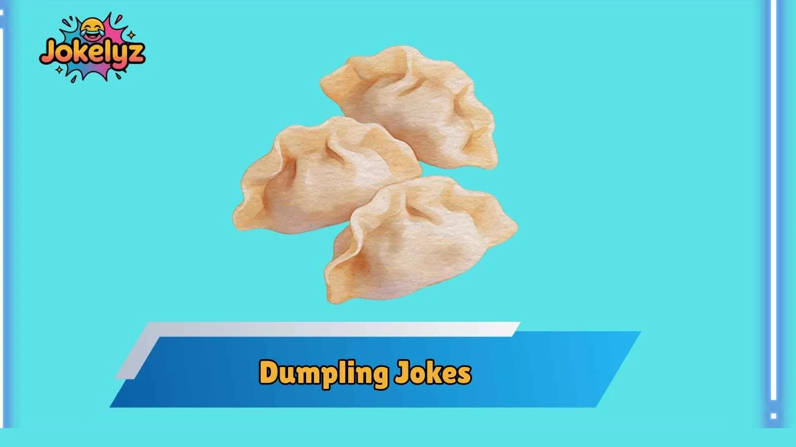 Dumpling Jokes