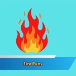 Fire Puns
