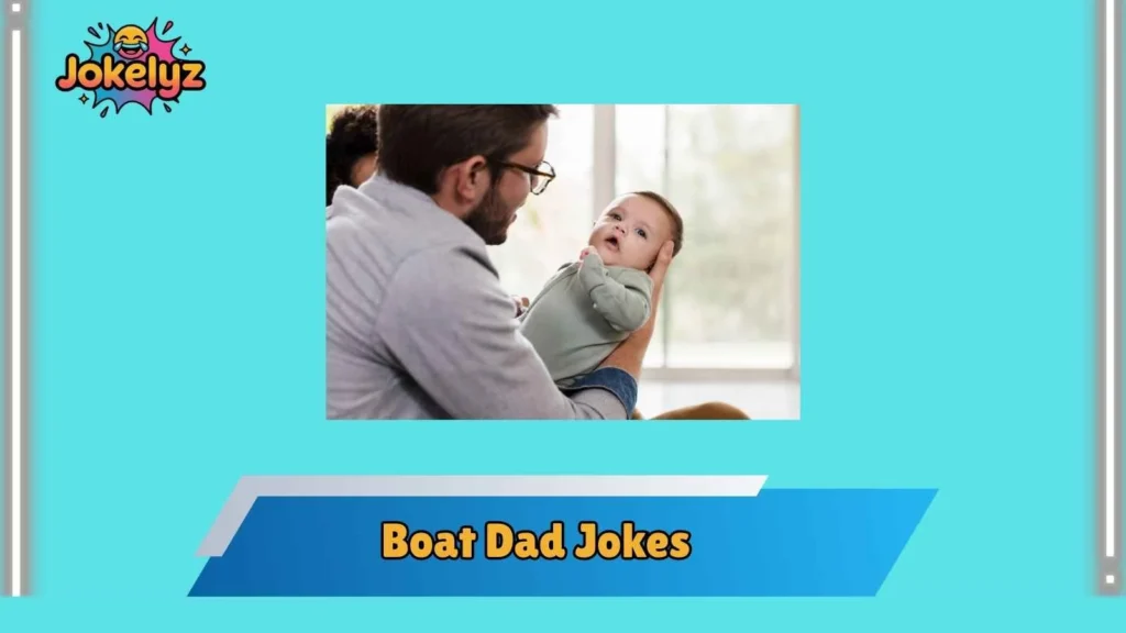 Fishing Boat Dad Jokes That Reel People In