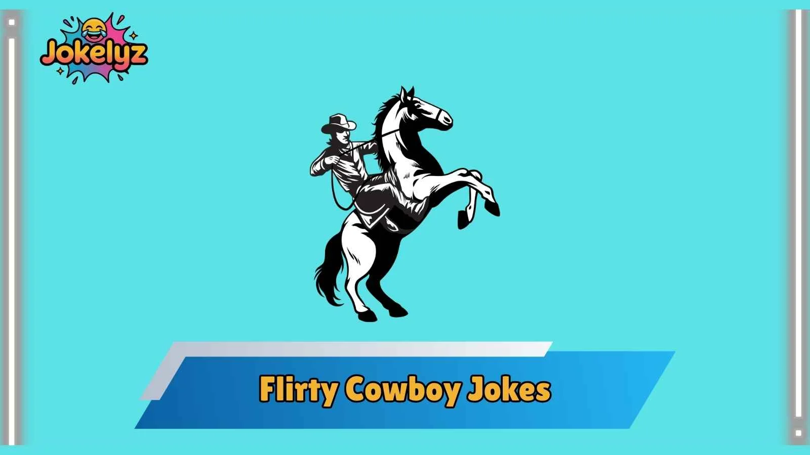 Flirty Cowboy Jokes