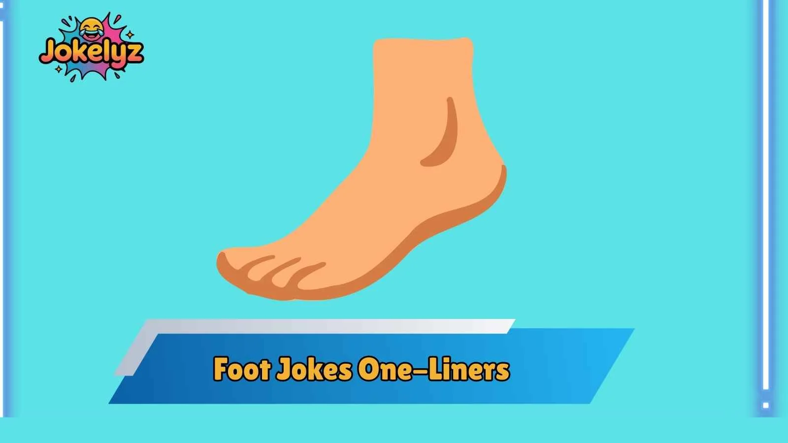 Foot Jokes One-Liners