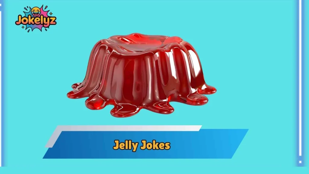 Fruity Jelly Humor That Hits Different