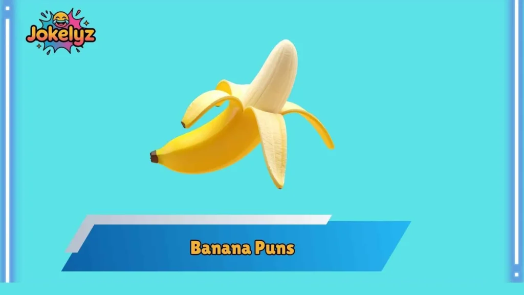 Funny Banana Puns for Friends