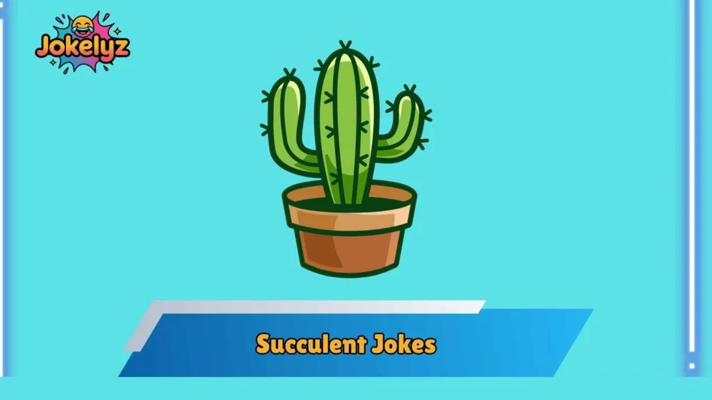 Funny Cactus Lines That Always Land