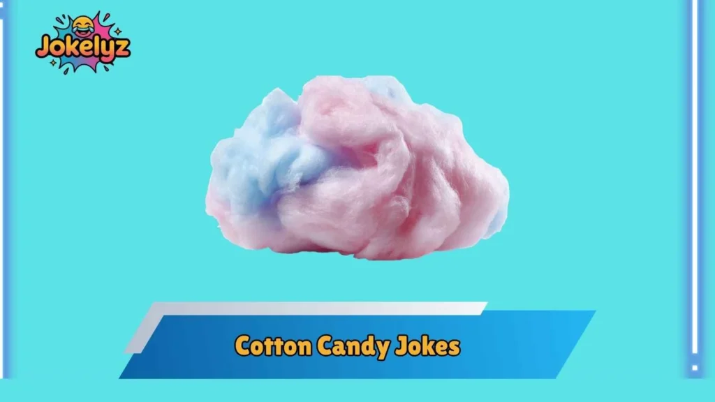 Funny Cotton Candy Dad Jokes That Are Painfully Sweet