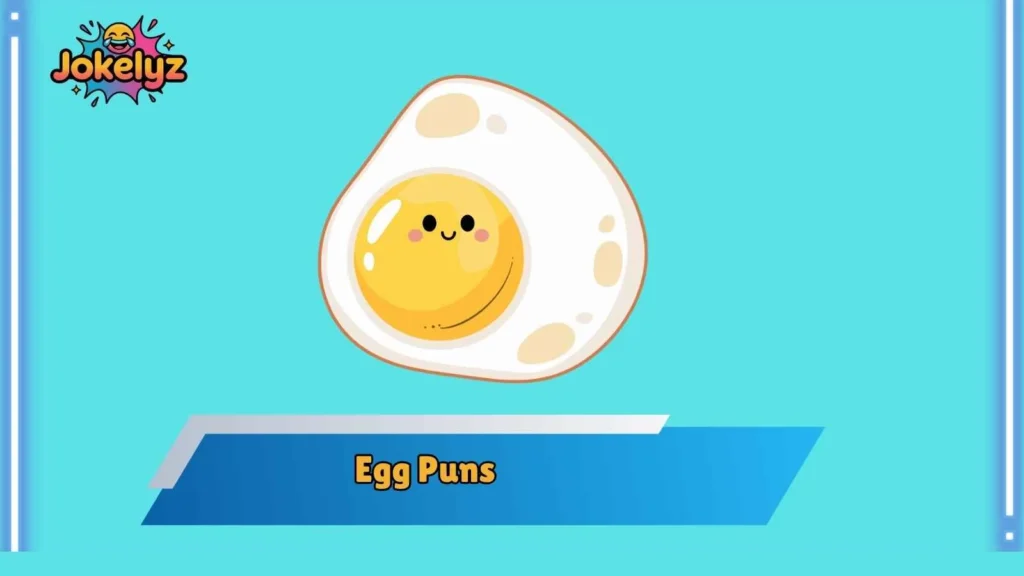 Funny Egg Puns for Friends