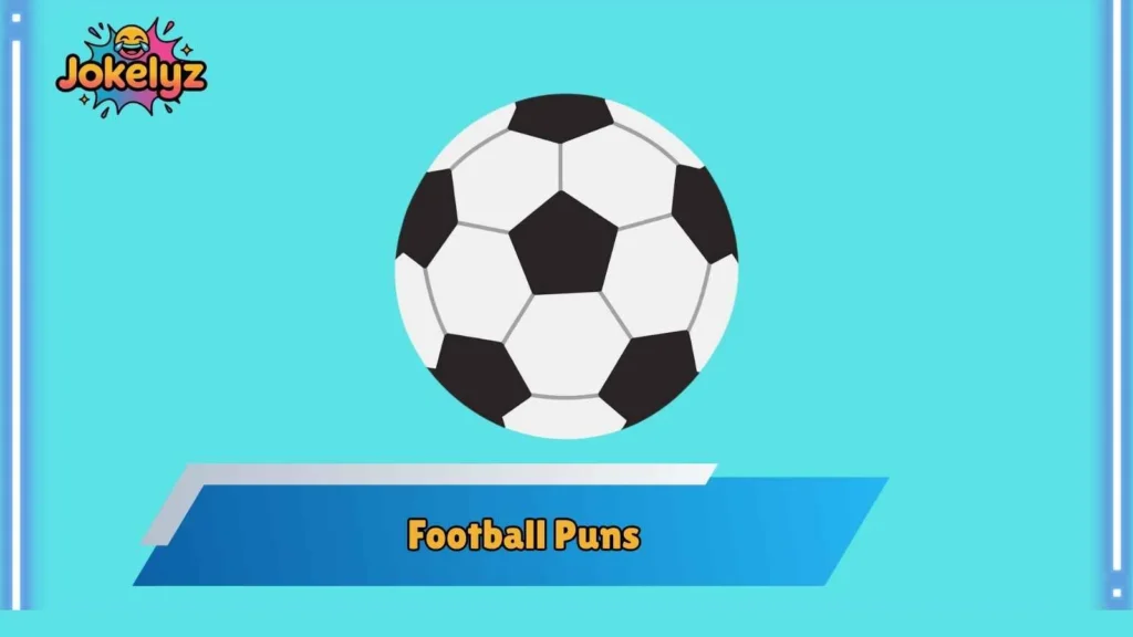 Funny Football Team Spirit Puns