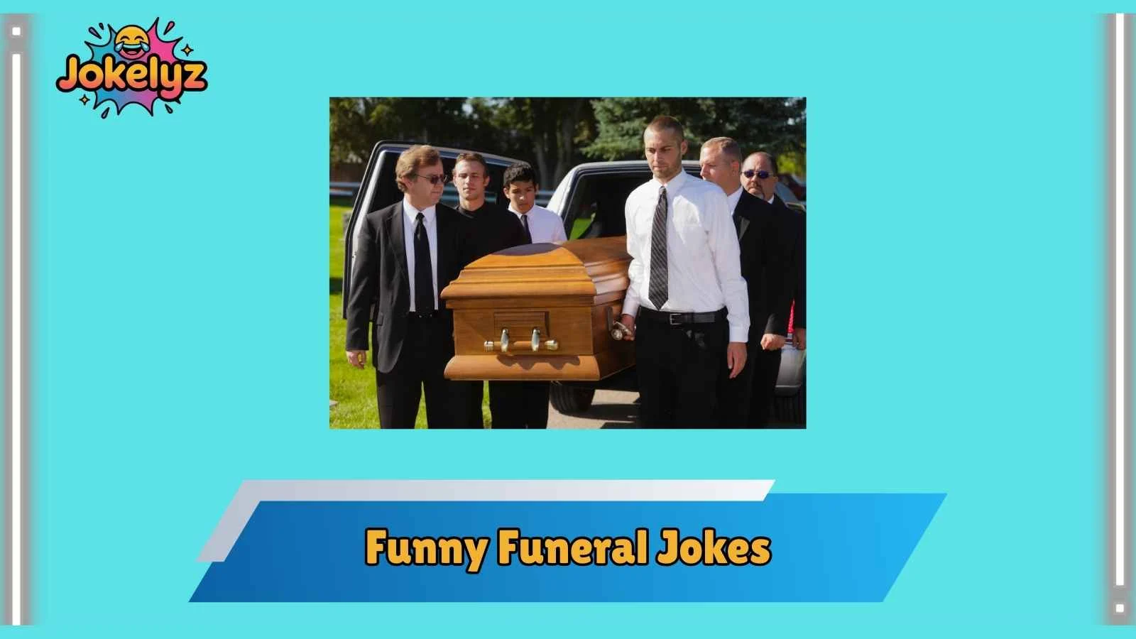 Funny Funeral Jokes
