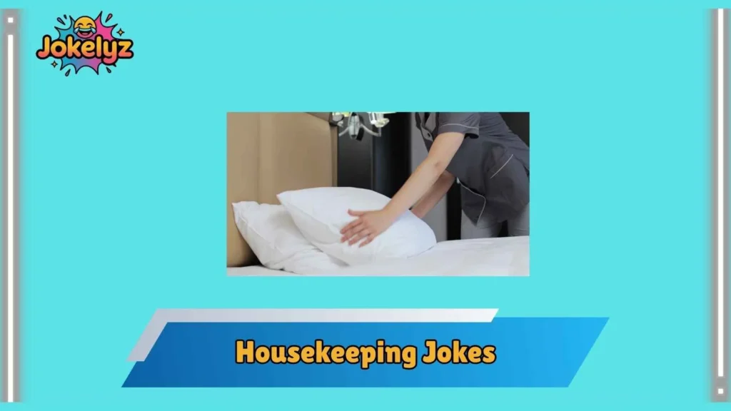 Housekeeping Jokes About Vacuum Adventures