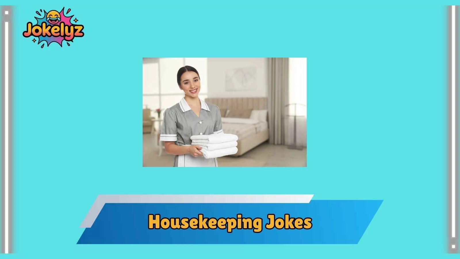 Housekeeping Jokes