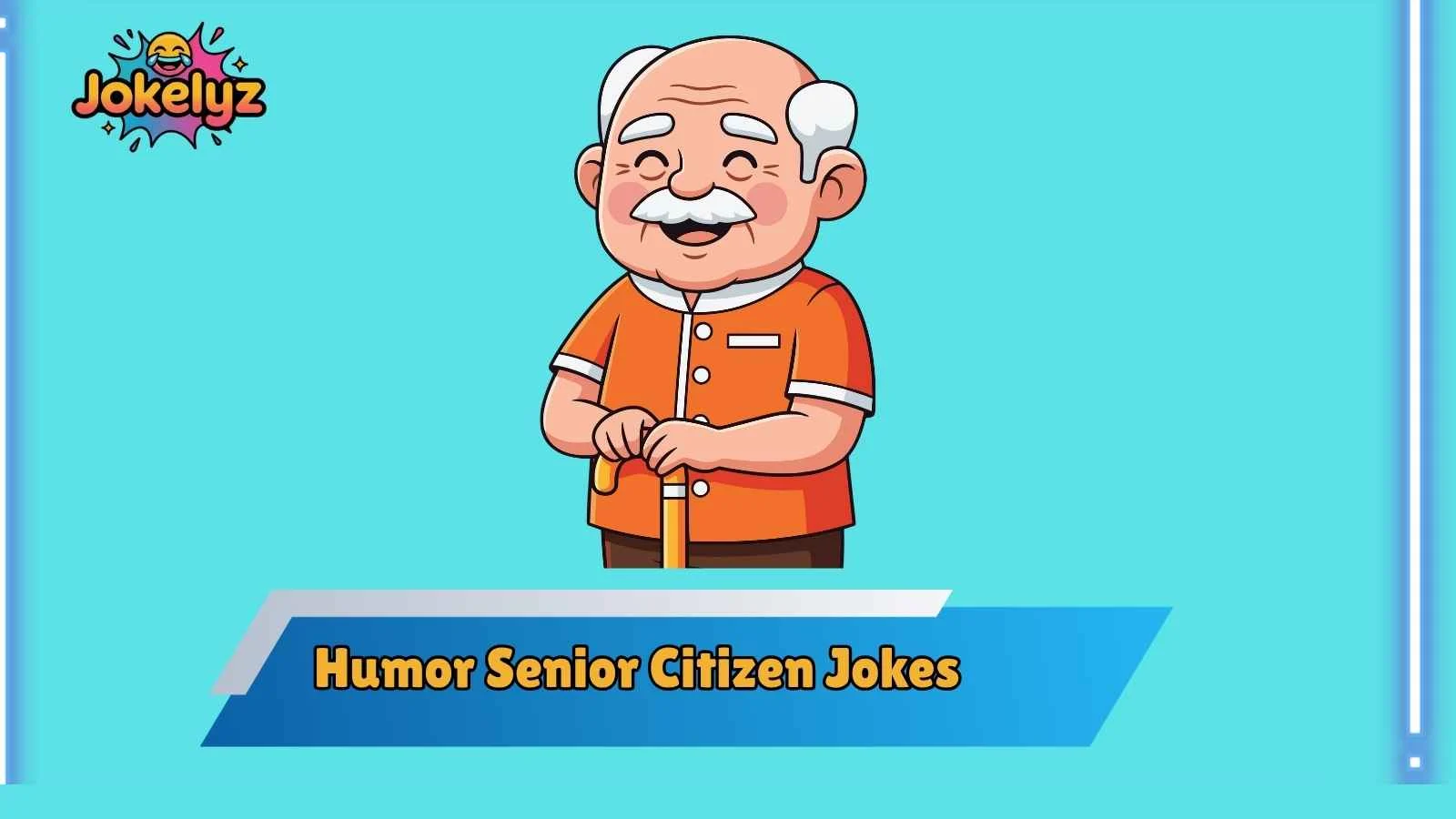 Humor Senior Citizen Jokes