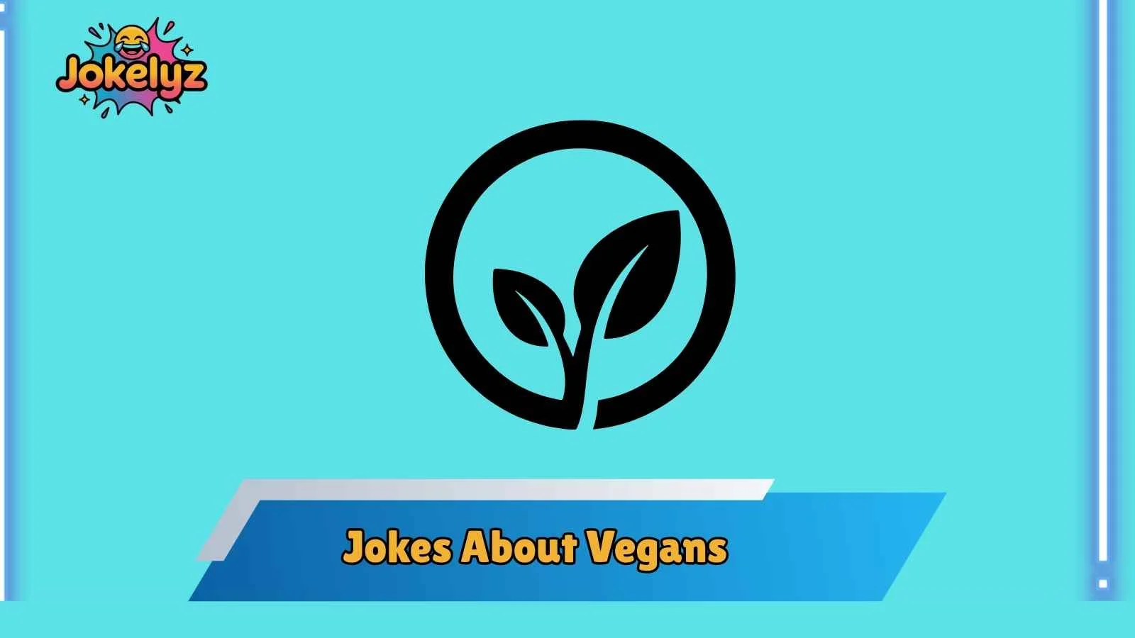 Jokes About Vegans