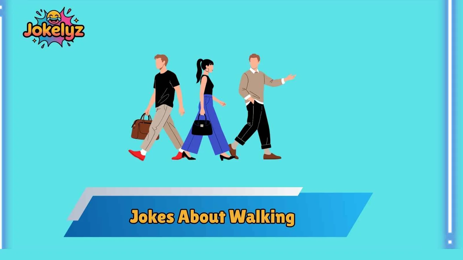 Jokes About Walking