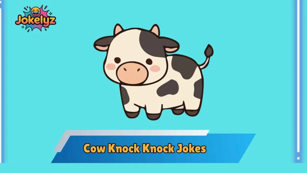 Kid-Friendly Cow Knock Knock Jokes