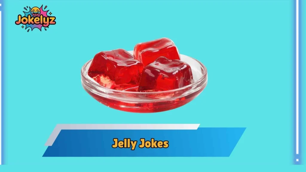 Kid-Friendly Jelly Jokes Everyone Loves