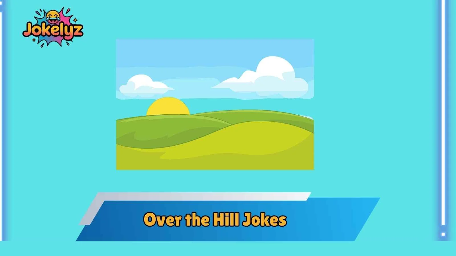 Over the Hill Jokes