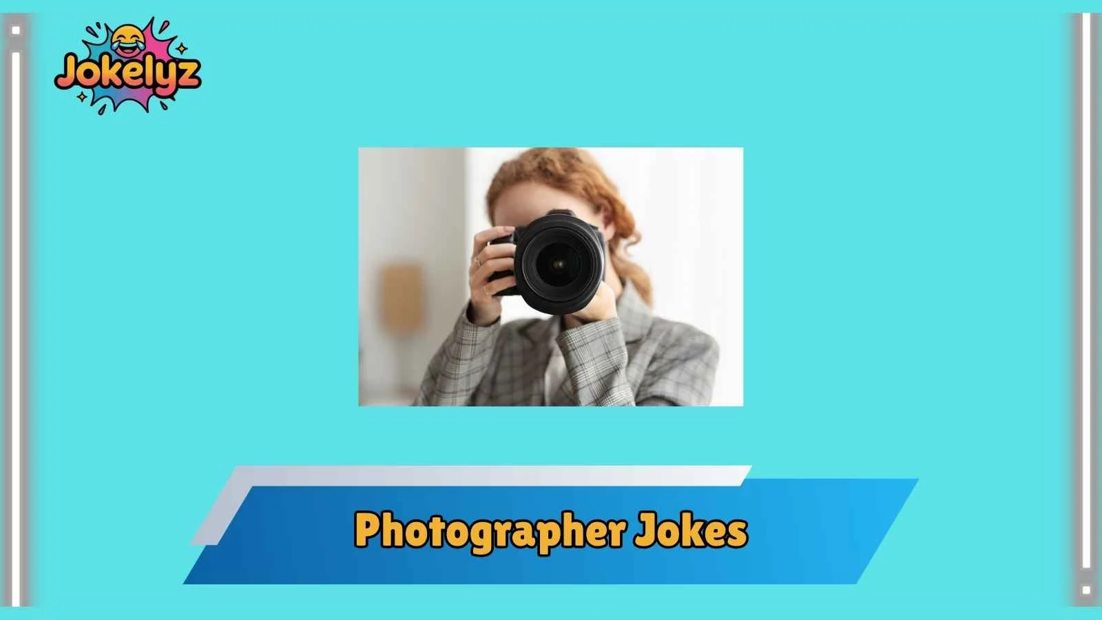 Photographer Jokes