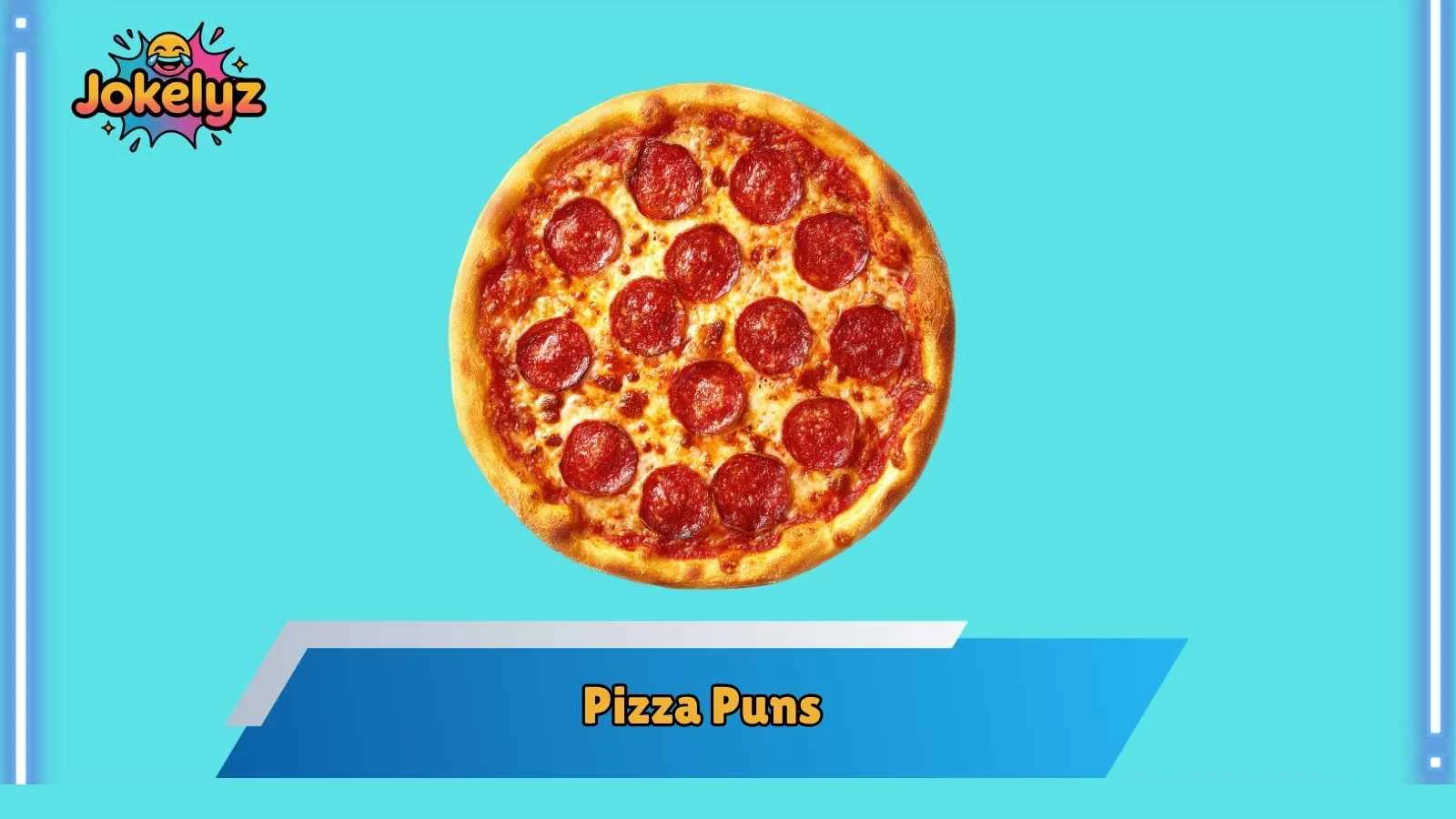 Pizza Puns