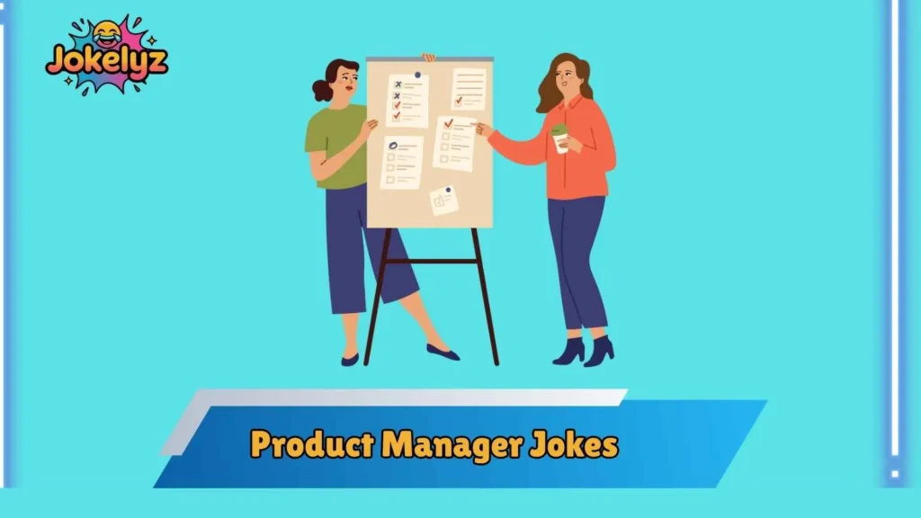 Product Manager Jokes About Developers