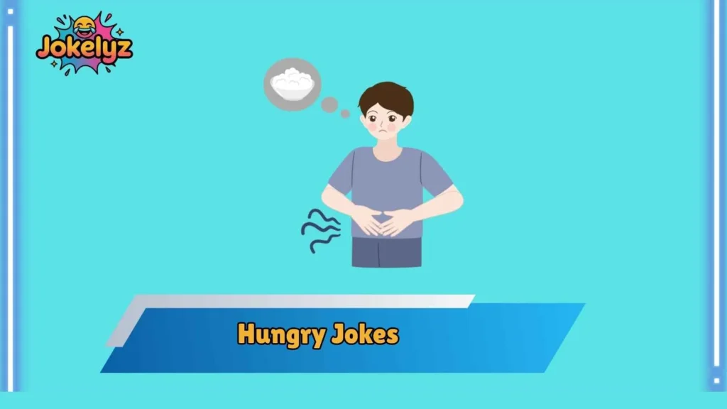 Relatable Hungry Jokes for Everyday Life