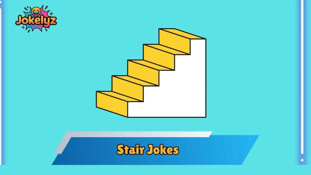 Short Stair Jokes Perfect for Quick Laughs