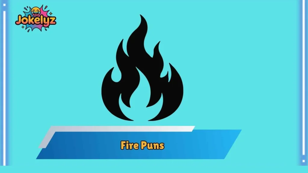 Sizzling Fire Puns for Social Media Captions