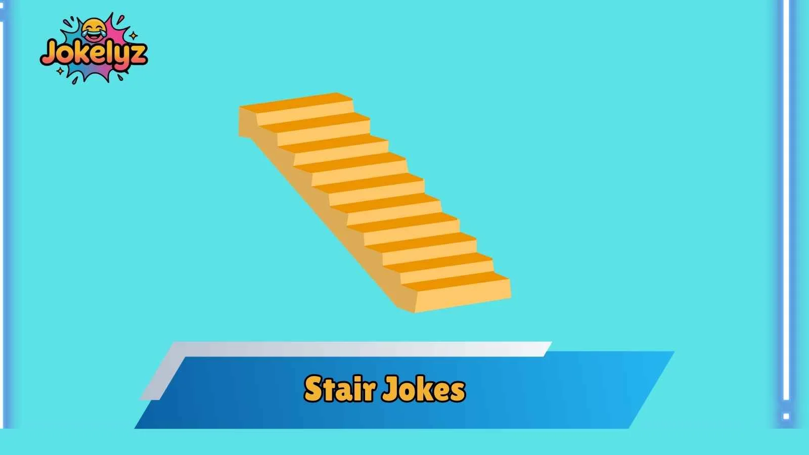 Stair Jokes