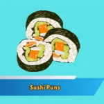 Sushi Puns