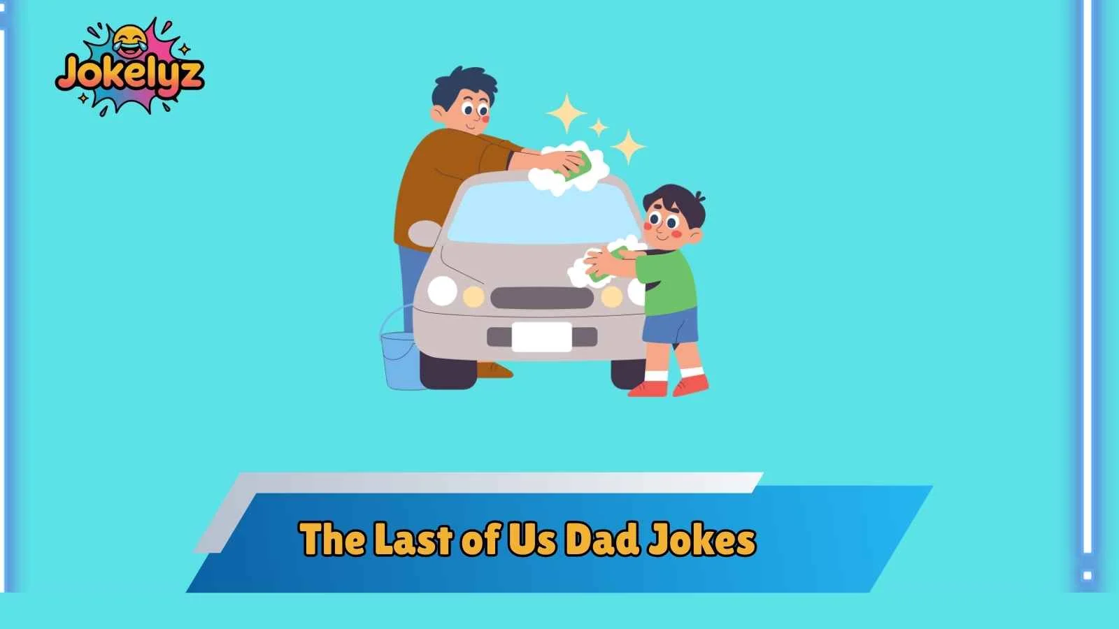 The Last of Us Dad Jokes