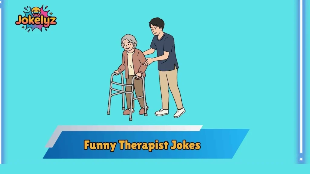 Therapy Session Humor Everyone Understands