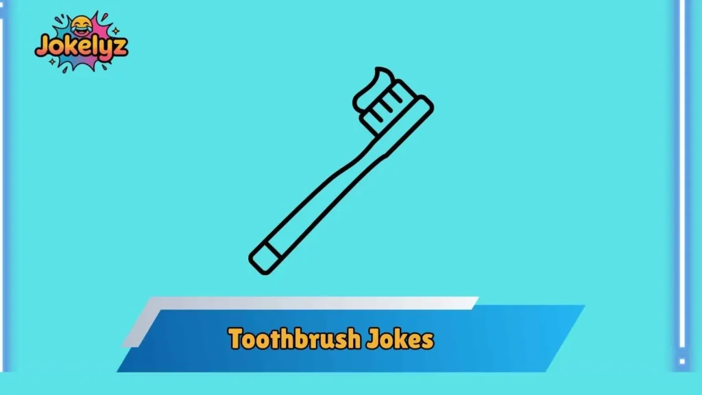 Toothbrush Puns That Are Ridiculously Clean