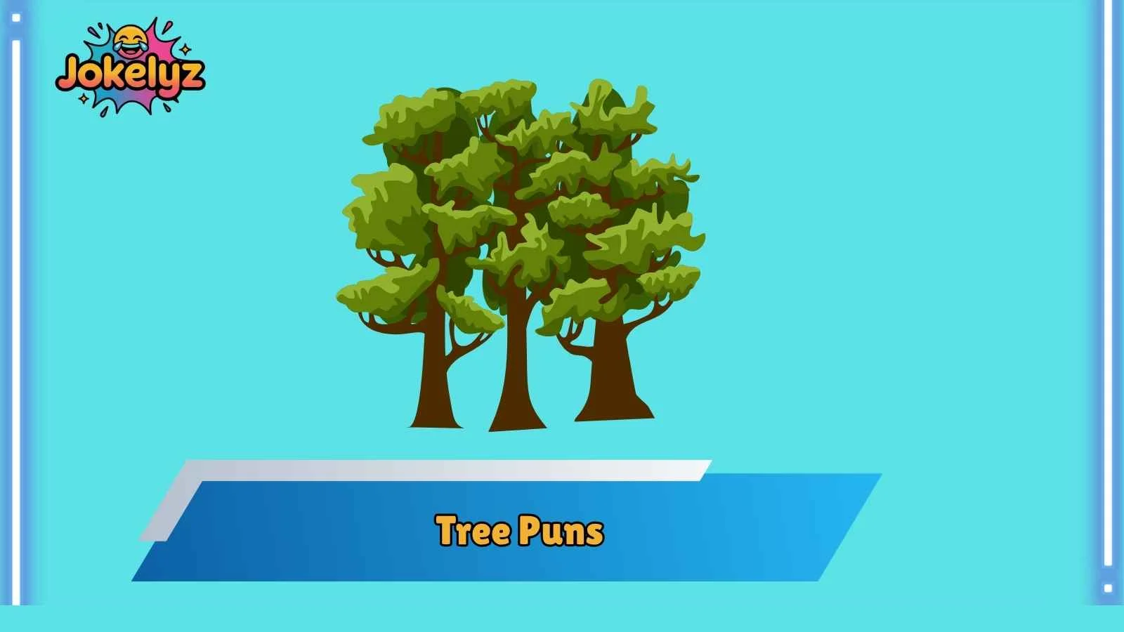 Tree Puns