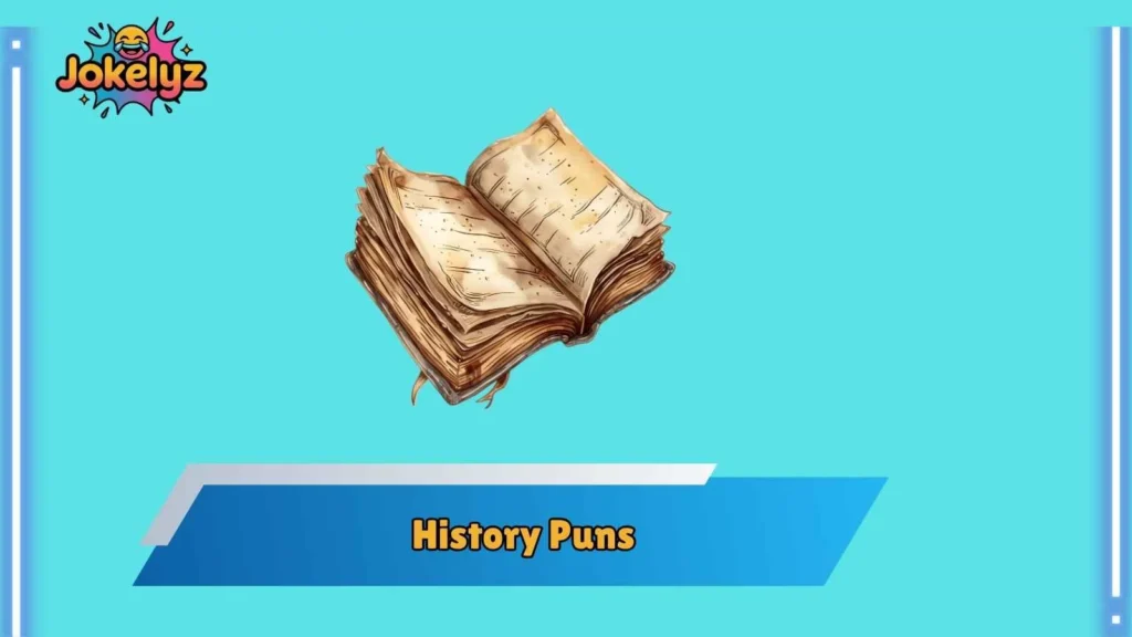 American History Puns That Declare Laughter