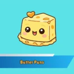 Butter Puns