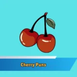 Cherry Puns
