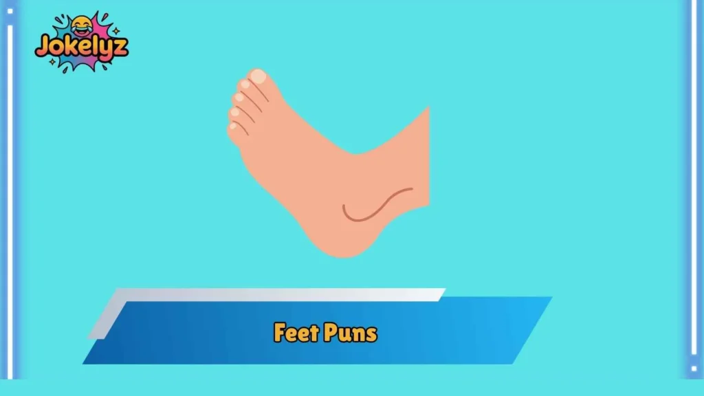 Clever Wordplay for Foot Lovers