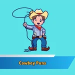 Cowboy Puns