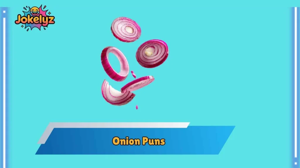 Cute Onion Puns for Lighthearted Moments