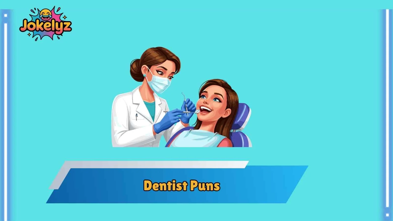 Dentist Puns