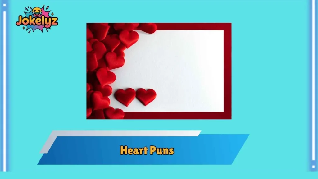 Flirty Heart Puns That Spark Chemistry