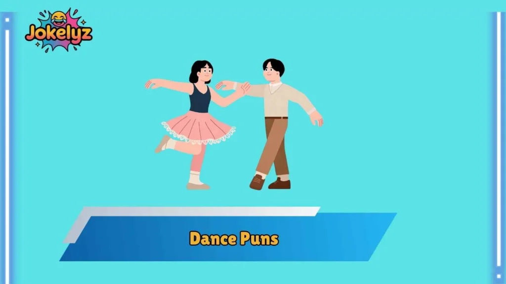 Funny Dance Puns That Deserve a Standing Ovation