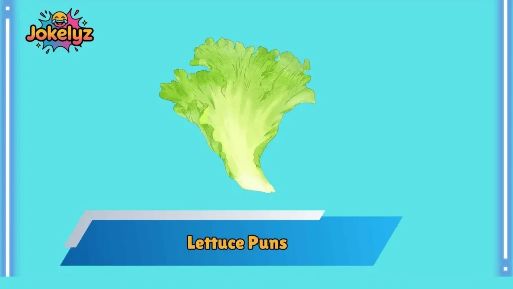 Funny Lettuce Puns for Everyday Laughs