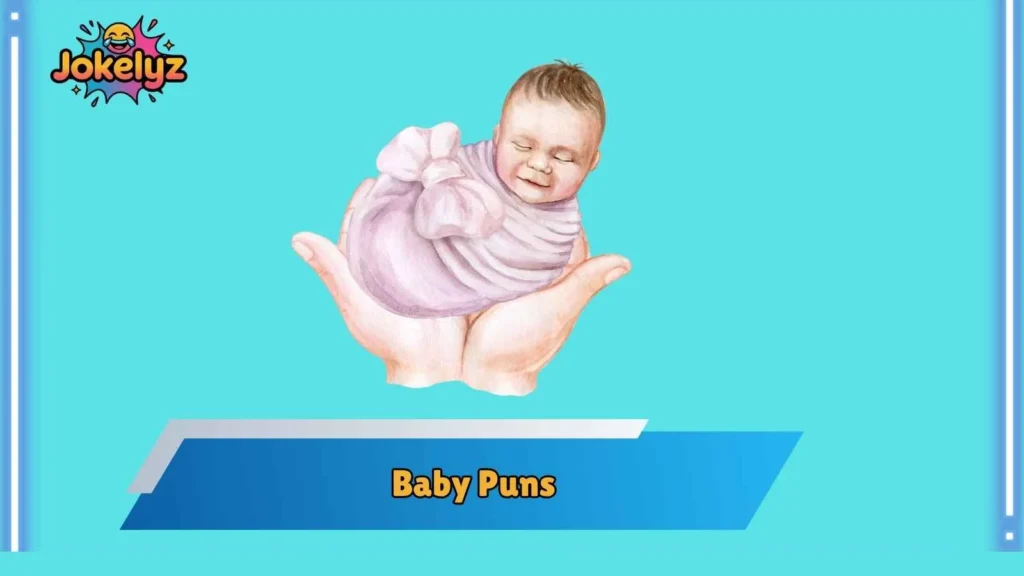 Funny Newborn Puns That Melt Hearts